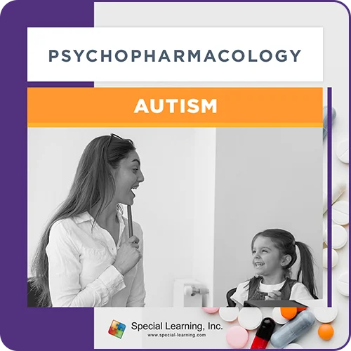 Psychopharmacology - Module 3: PsyPharm & Autism