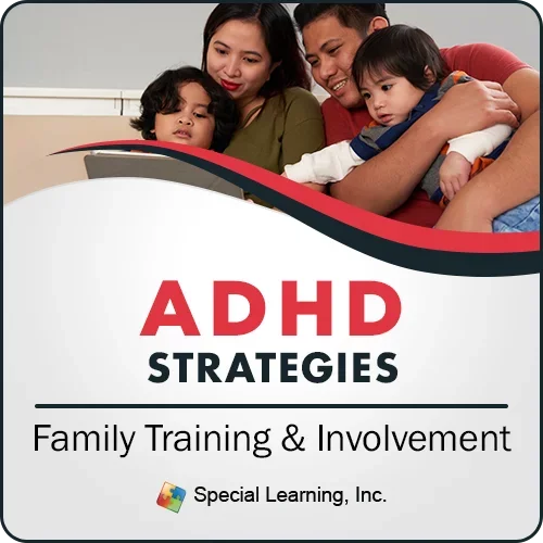 ADHD Strategies: Family Training and Involvement