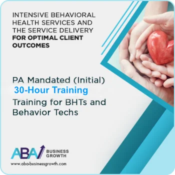 PA (IBHS)- INITIAL Training for BHTs & Behavior Techs (ALL)