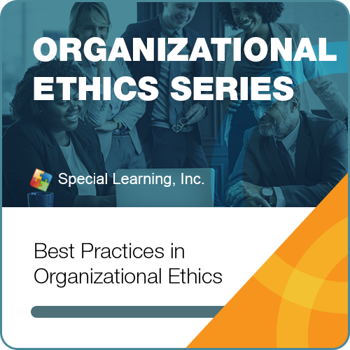 Organizational Ethics & OBM Webinar Series-Module 5: Best Practices In Organizational Ethics (RECORDED)