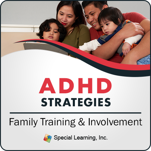 ADHD Strategies: Family Training And Involvement (RECORDED)