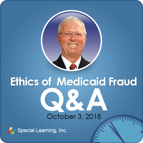 Ethics Of Medicaid Fraud: Scenarios And Q&A With Dr. Jon Bailey, BCBA-D